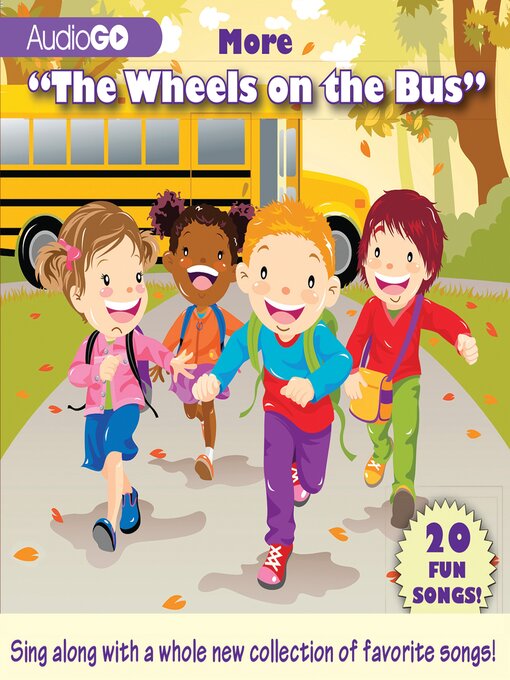 Title details for More "The Wheels on the Bus" by AudioGO - Available